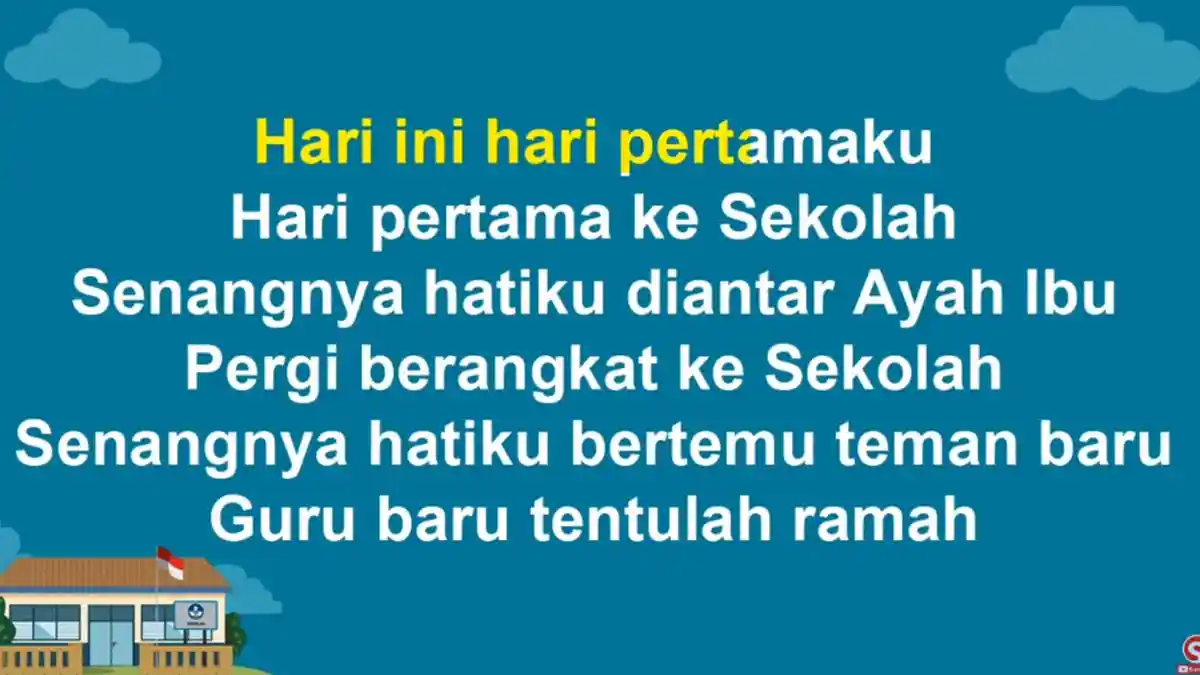 Lirik Lagu Hari Ini Hari Pertamaku Hari Pertama ke Sekolah Senangnya Hatiku Diantar Ayah Ibu