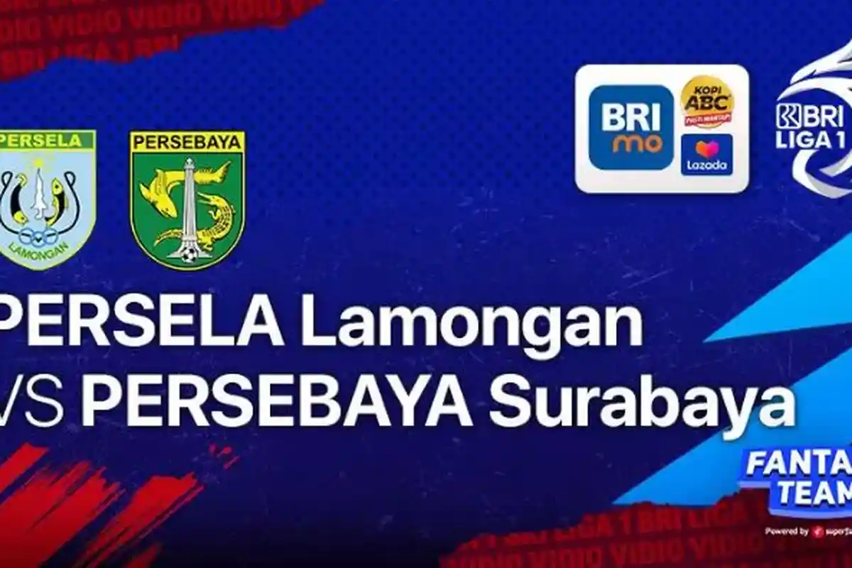 Prediksi Line-up dan Link Siaran Langsung Persela Lamongan vs Persebaya Surabaya