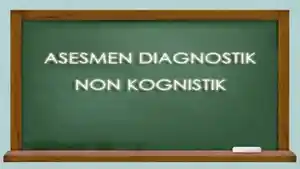 Asesmen-diagnostik-non-kognitif-pada-pendidikan-yang-perlu-dipelajaran.jpg
