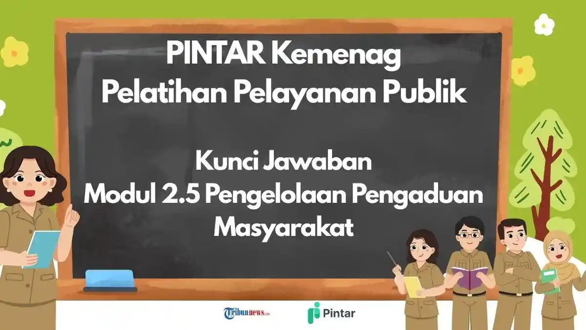 Kunci Jawaban Modul 2.5 Pengelolaan Pengaduan Masyarakat, PINTAR Kemenag