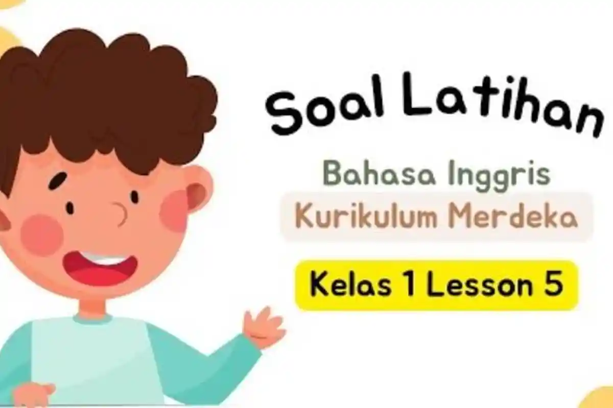 25 Soal & Kunci Jawaban Ujian Bahasa Inggris Kelas 1 SD 2024, Making Correct English Sentences