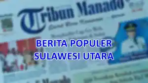 berita-populer-Sulawesi-Utara-hari-ini-Selasa-10-Maret-2026.jpg