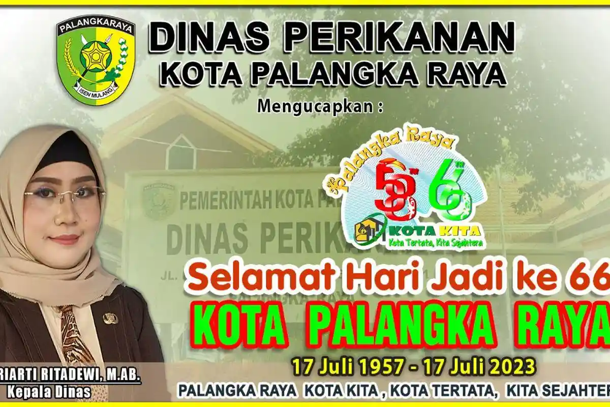 Dinas Perikanan Palangkaraya Mengucapkan Selamat Hari Jadi Ke-66 Kota Palangkaraya