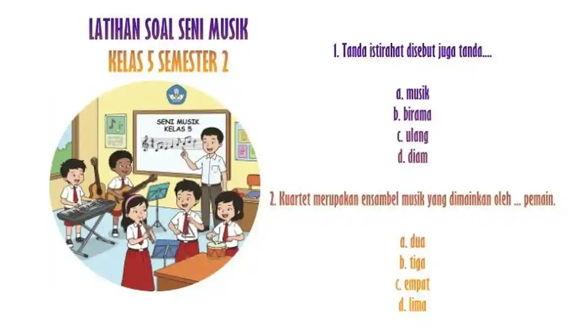 15 Soal Seni Musik Kelas 5 Semester 2 Kurikulum Merdeka dan Kunci Jawaban Pilihan Ganda
