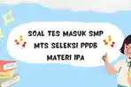 tes-ppdb-ipa.jpg