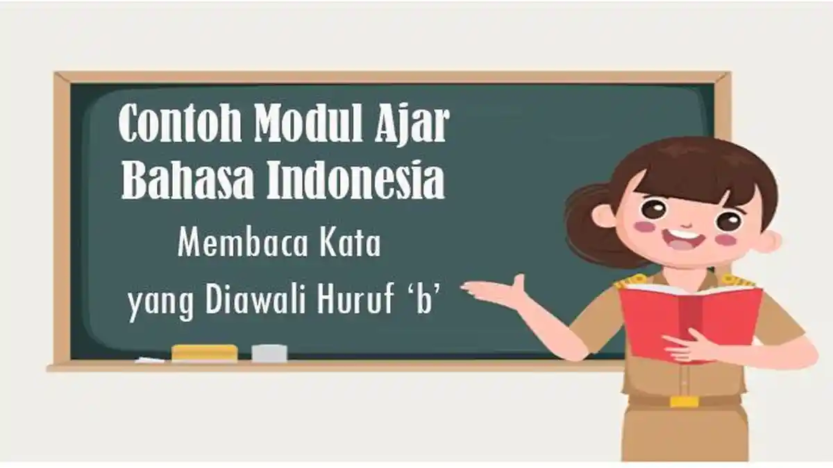 CONTOH Modul Ajar Deep Learning, Bahasa Indonesia Kelas 1 SD Membaca Kata yang Diawali Huruf ‘b’