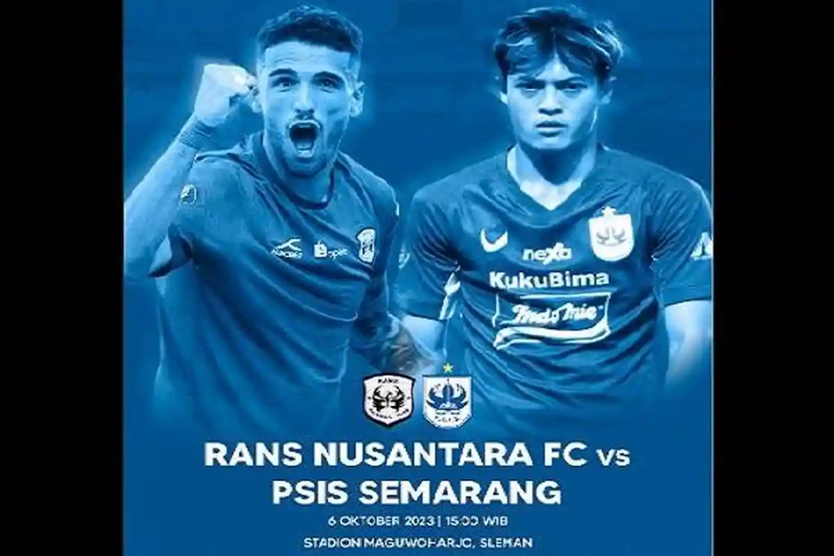 Link Live Streaming RANS Nusantara vs PSIS Semarang di Liga 1, Kick Off Sore Ini Pukul 15.00 WIB