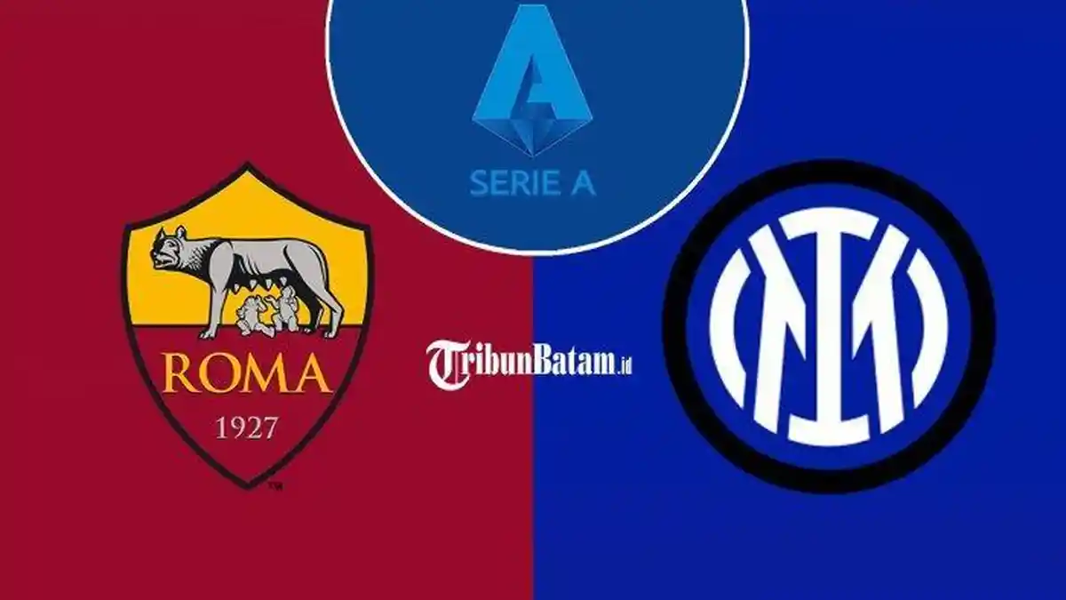 Prediksi Skor AS Roma vs Inter Milan Serie A 2024 Senin 21 Oktober 2024 Jam 01.45, Link Streaming
