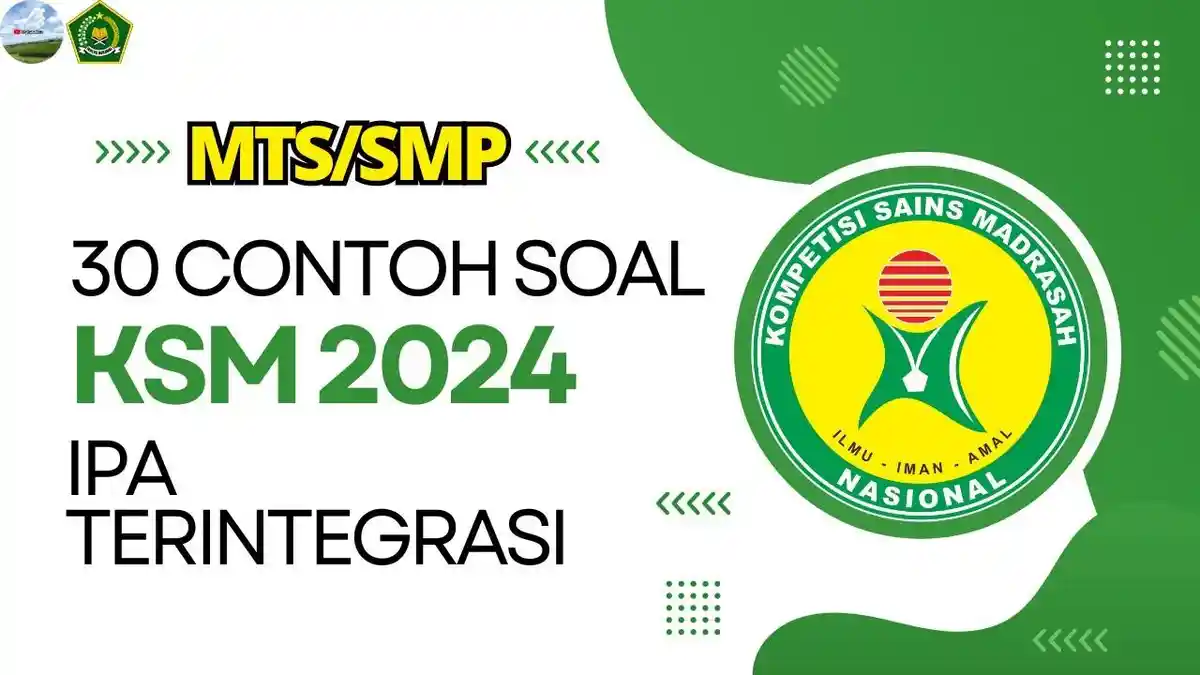Kumpulan Lengkap Soal dan Kunci Jawaban KSM IPA Madrasah Ibtidaiyah MI 2023/2024