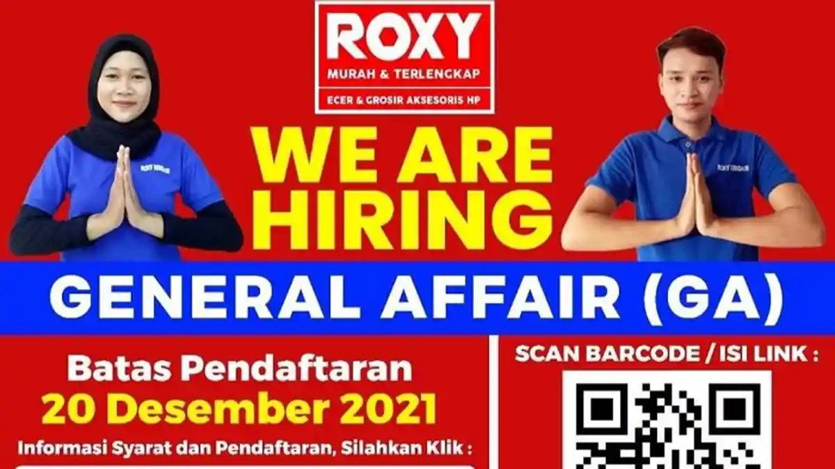 Lowongan Kerja Roxy Kendari Buka Loker General Affair, Ini Kualifikasi Lengkap Link Pendaftaran