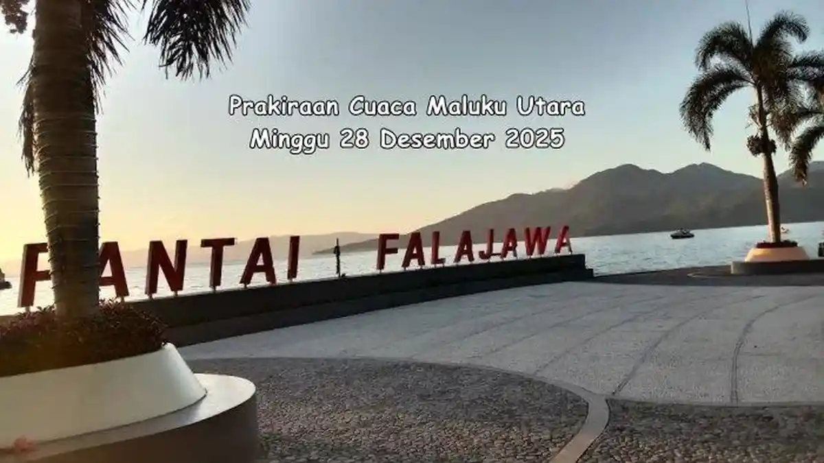 Prakiraan Cuaca Maluku Utara, Minggu 28 Desember 2025: Ternate dan Tidore Potensi Hujan Lebat