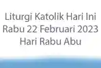 Apa-Bacaan-Injil-Hari-Ini-Simak-Bacaan-Liturgi-Katolik-Hari-Ini-Rabu-22-Februari-2023.jpg