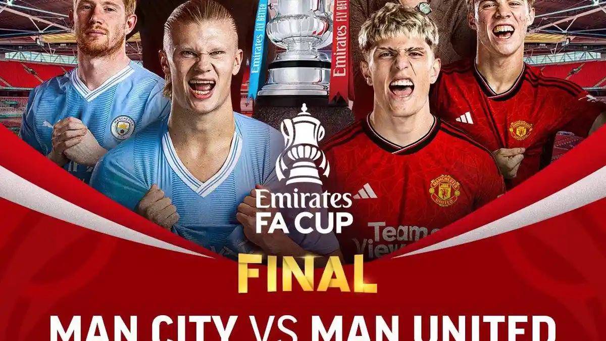 LINK Live Streaming Man City vs Man United Final FA Cup Jam 21.00 WIB ...