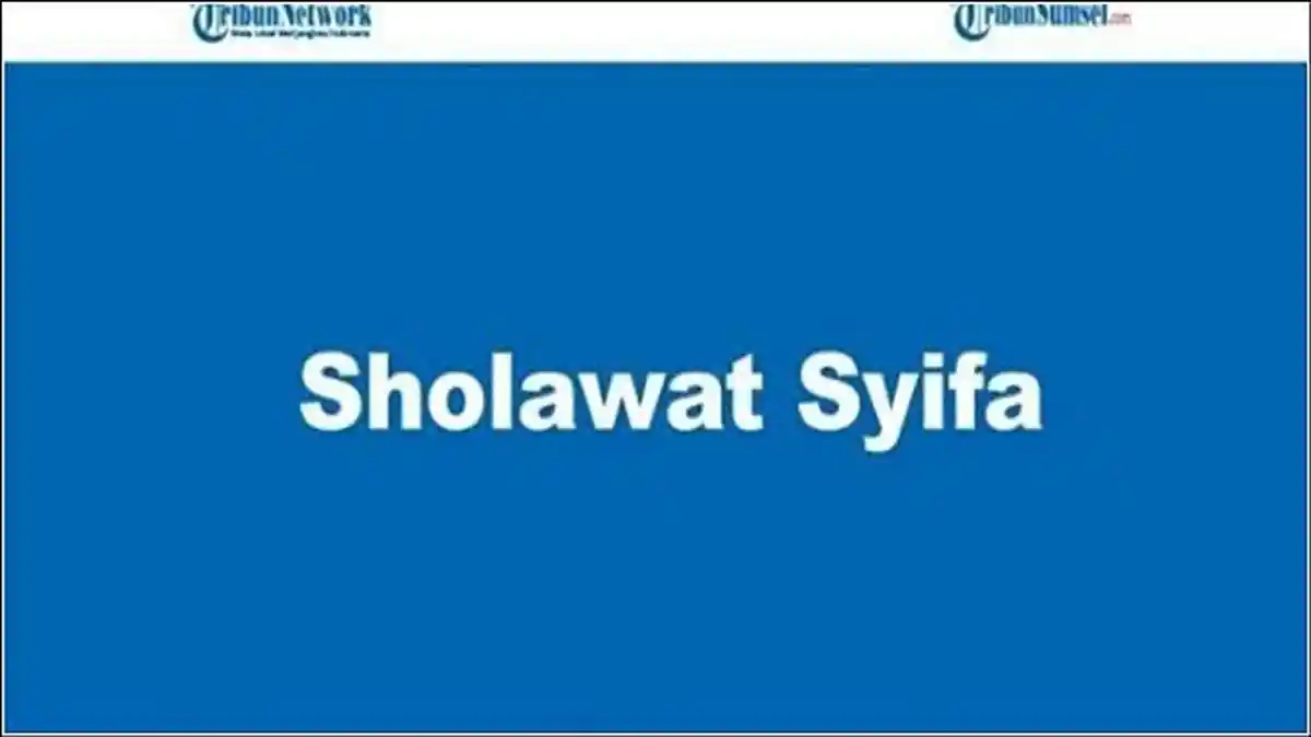 Bacaan Sholawat Syifa Untuk Orang Sakit dan Artinya, Berikut Cara Mengamalkan