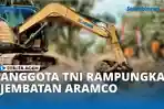 VIDEO - TNI Kodim 0117 Aceh Tamiang Rampungkan Jembatan Aramco