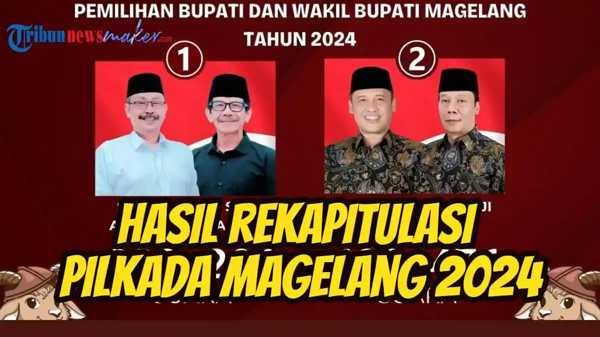 Hasil Rekapitulasi Pilkada Magelang 2024, Paslon Grengseng-Sahid Raih Perolehan Suara Terbanyak