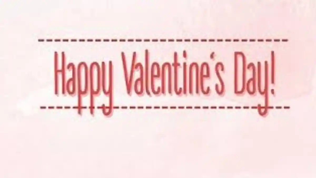 Kata-kata Cinta Selamat Hari Valentine 14 Februari 2022, Lengkap serta Sejarah Valentine