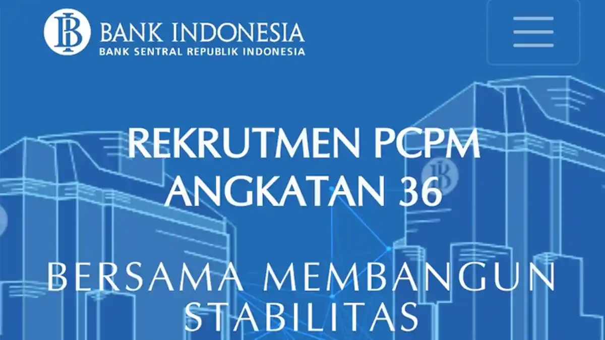 Lowongan Kerja Bank Indonesia, Membuka Penerimaan Seleksi PCPM Angkatan 36