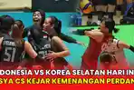 VIDEO: Jadwal Voli Putri Indonesia vs Korea Selatan Hari Ini: Tisya Cs Kejar Kemenangan Perdana
