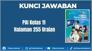 Ilustrasi-kunci-jawaban-PAI-Kelas-11-Halaman-255-Uraian.jpg