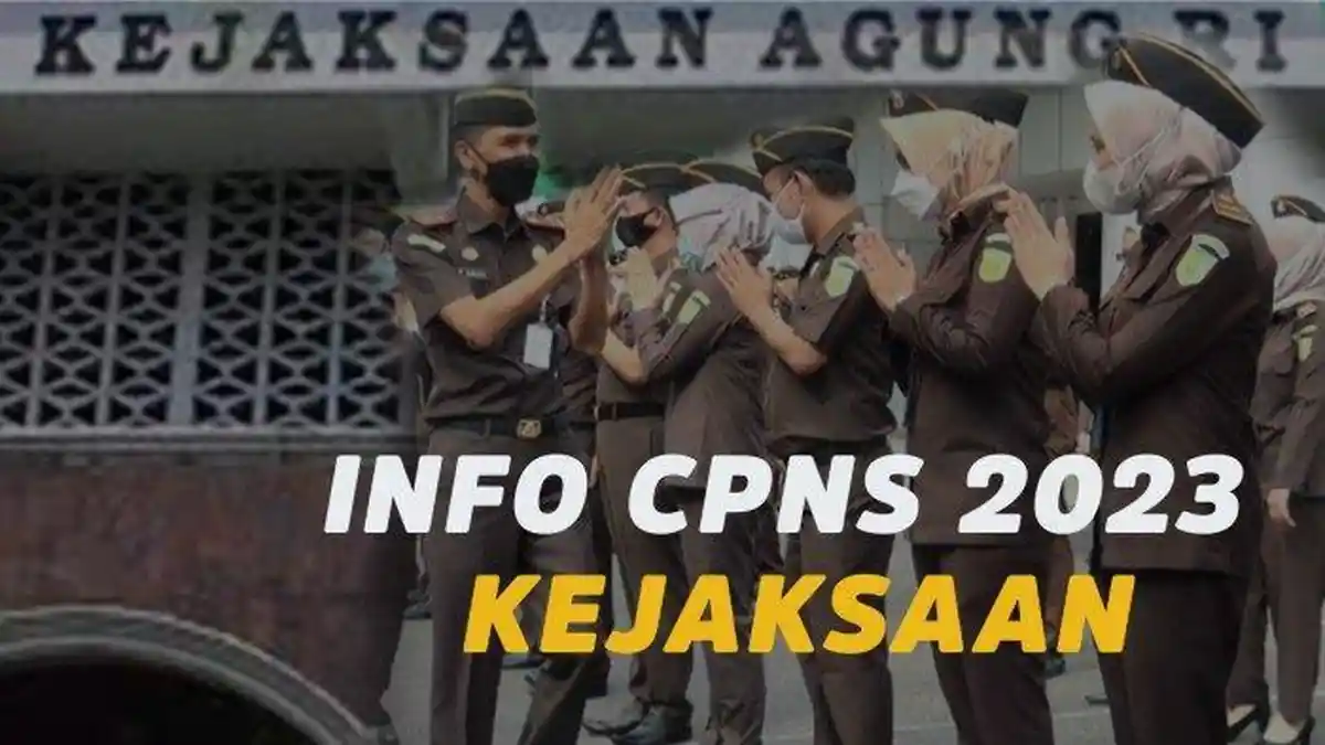 Berikut Formasi untuk Lulusan SMK Sampai S1 di CPNS Kejaksaan 2023, Lengkap Jurusan Dibutuhkan