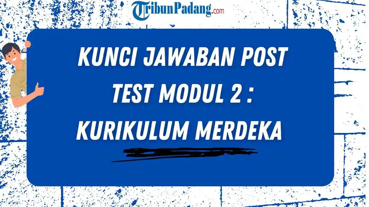 Kunci Jawaban Post Test Modul 2 Kurikulum Merdeka, Pak Hardianto Bekerja Sama dengan Partai Politik
