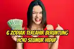 6 Zodiak Terlahir untuk Jadi Orang Paling Beruntung: Sagitarius, Leo, Aquarius Hoki Sepanjang Hidup