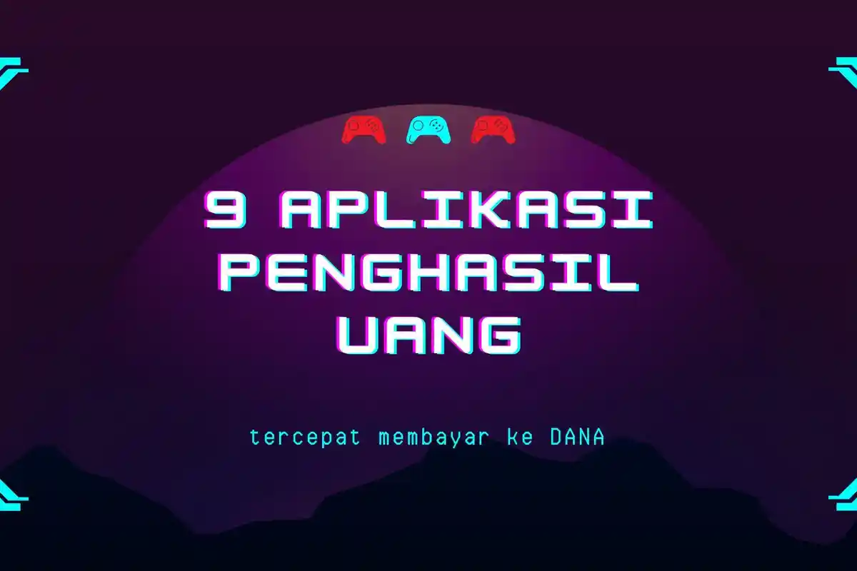 Tanpa Iklan, Berikut 9 Rekomendasi Aplikasi Penghasil Uang Tercepat Membayar Langsung ke DANA