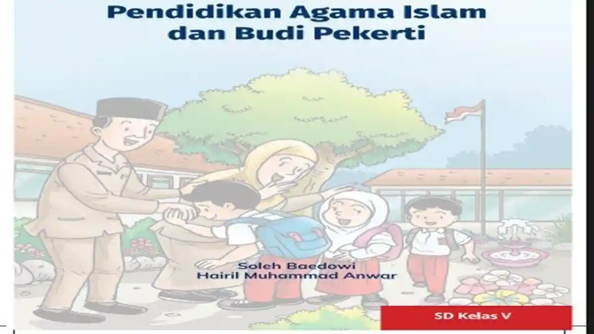 Rangkuman Materi PAI Kurikulum Merdeka Kelas 5 SD/MI Bab 3 : Aku Anak Soleh