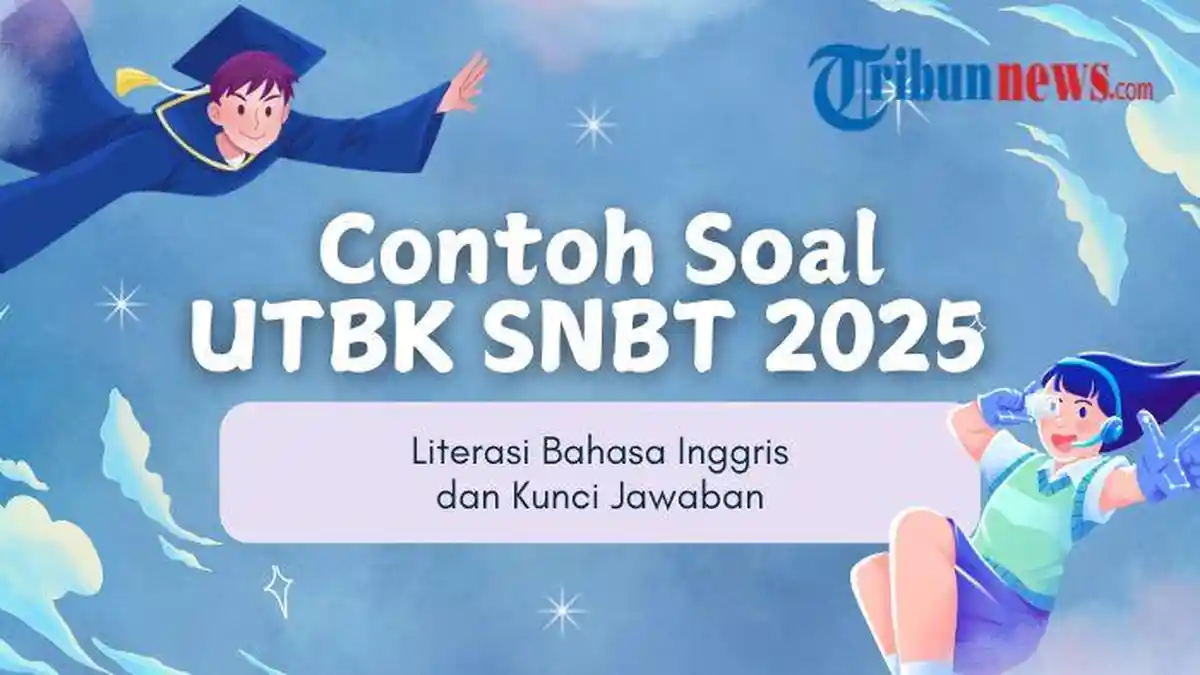 Contoh Soal UTBK-SNBT 2025 Literasi Bahasa Inggris dan Kunci Jawaban