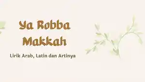Lirik-Ya-Robba-Makkah-tulisan-arab.jpg