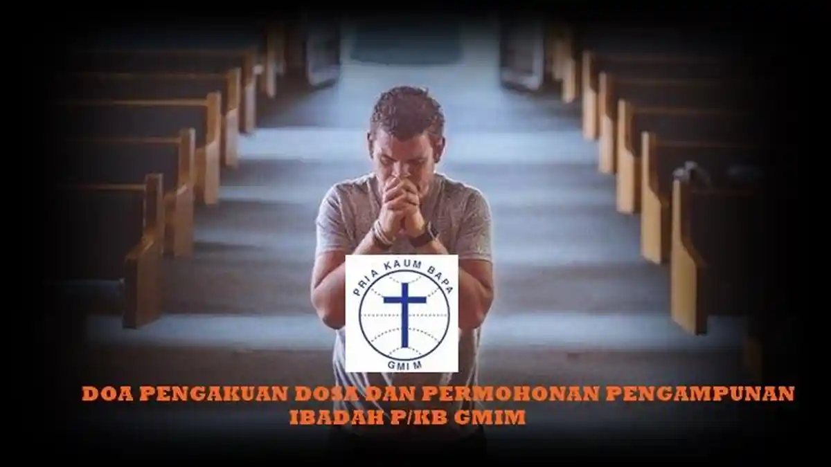 Doa Pengakuan Dosa dan Permohonan Pengampunan dalam Ibadah Pria Kaum Bapa GMIM