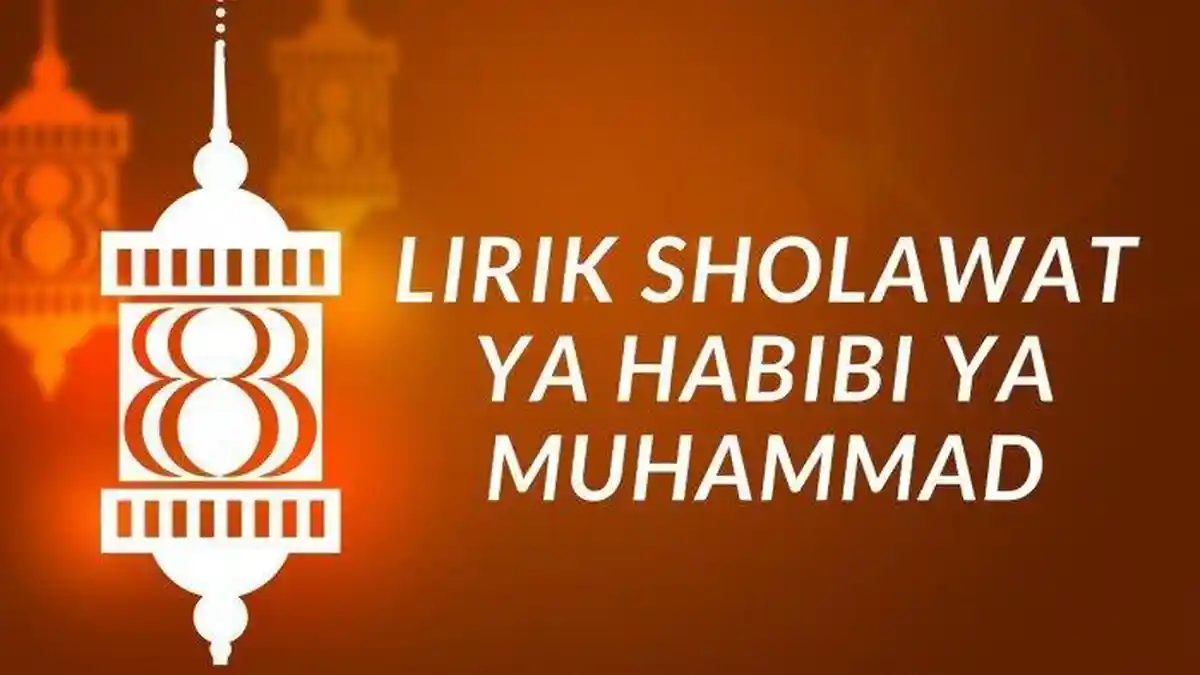 Lirik Sholawat Ya Habibi Ya Muhammad dan Terjemahan, Lengkap Tulisan Latin yang Mudah Diamalkan