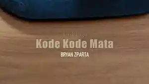 Lirik-Lagu-Kode-Kode-Mata-Bryan-Zparta.jpg