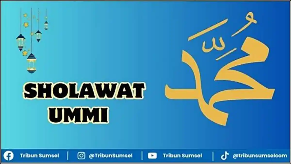 Bacaan Sholawat Ummi Versi Pendek, Teks Arab Latin Beserta Terjemahan Lengkap, Keutamaan Mengamalkan