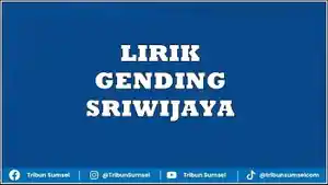 Lirik-Lagu-Gending-Sriwijaya-dan-Maknanya-Warisan-Budaya-Sumsel-yang-Sarat-Nilai-Moral.jpg