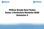Soal-Jawaban-47-Pilihan-Ganda-Seni-Teater-Kelas-1-Kurikulum-Merdeka-2026-Semester-2.jpg