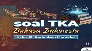 soal-pilihan-ganda-lengkap-TKA-Bahasa-Indonesia-Kelas-12.jpg