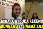 sandra-dewi-buka-rekening-tabungan-atas-nama-anak-mereka.jpg