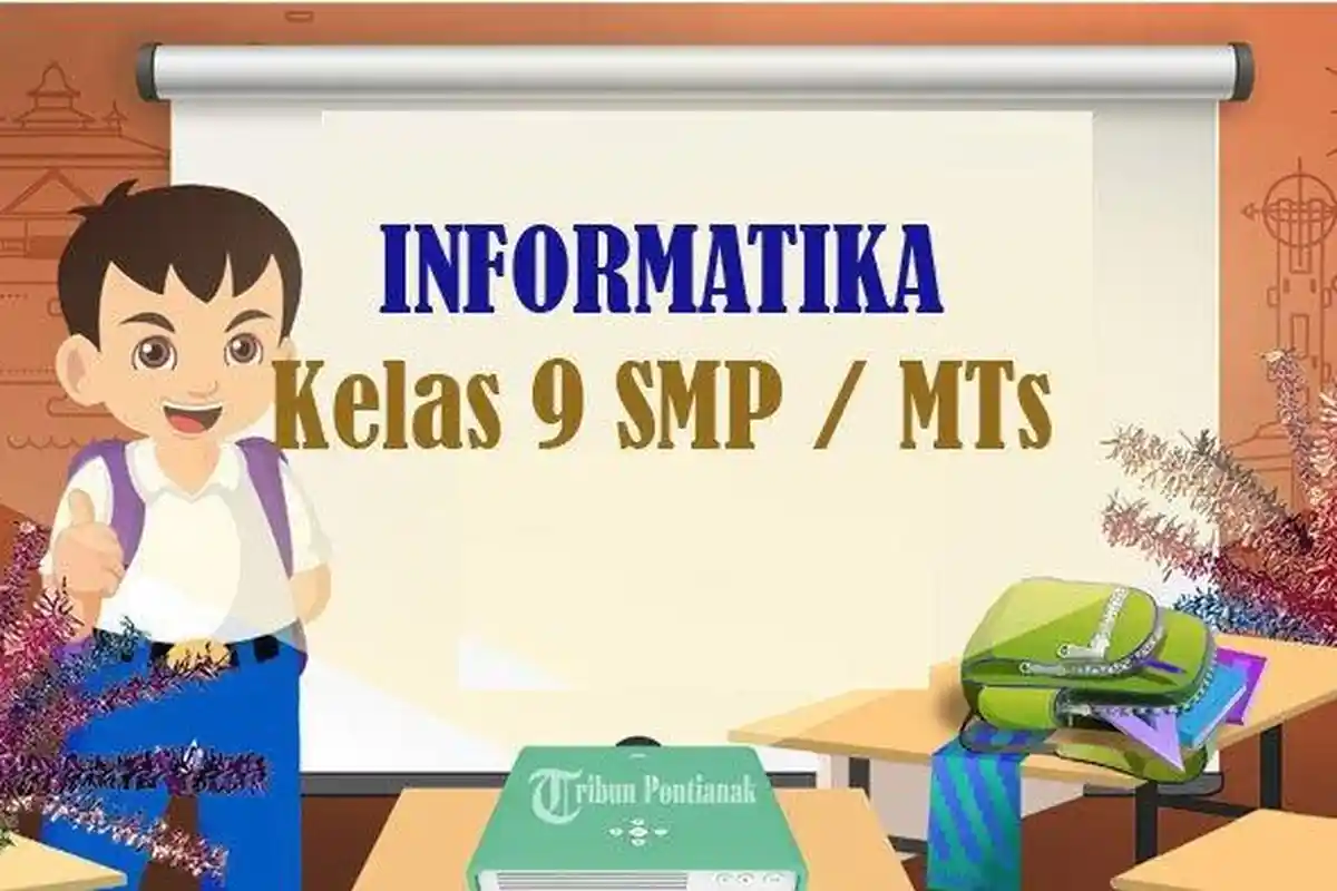 30 Contoh Soal dan Kunci Jawaban Pilihan Ganda UAS/PAS Informatika Kelas 9 SMP Semester 2