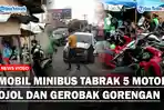 Mobil-minibus-Tabrak-5-Motor-OJOL-dan-Gerobak-Gorenganff.jpg