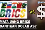 Rencana-Mata-Uang-BRICS-Gantikan-Dolar-AS.jpg