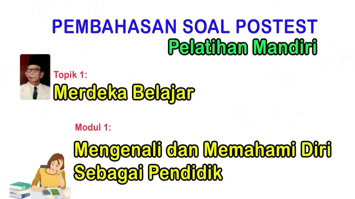 Soal & Kunci Jawaban Post Test Modul 1, Peran Paling Dominan yang Guru Lakukan kepada Murid-murid