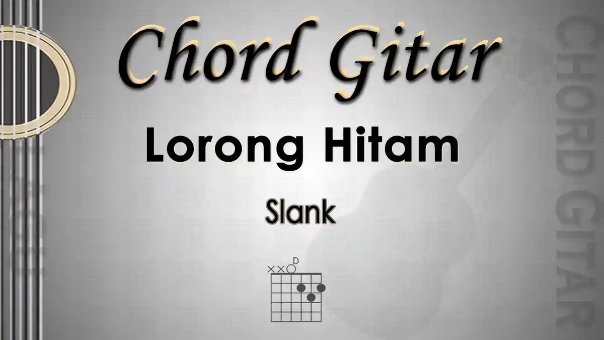 Chord Gitar dan Lirik Lagu Lorong Hitam - Slank - Kunci D - Tribunmanado.co.id