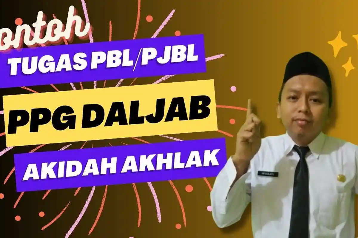 Contoh Tugas PBL Akidah Akhlak PPG Daljab 2024, Dilengkapi Jawaban, Klik Link untuk Unduh File Docs