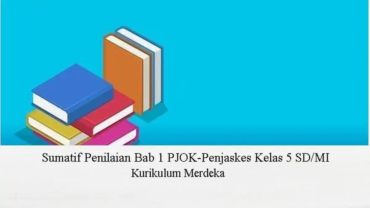 20 Soal Sumatif PJOK Kelas 5 SD/MI, Kurikulum Merdeka Tengah Semester 1 dan Kunci Jawaban