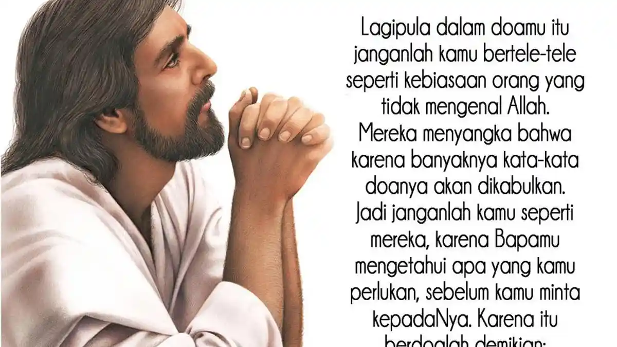 Teks Lengkap Doa Bapa Kami Umat Katolik Beserta Arti dan Maknanya