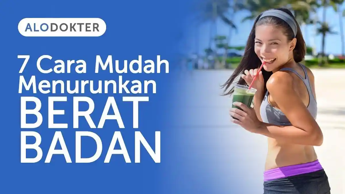 5 Cara Cepat Menurunkan Berat Badan secara Alami, Diet Sehat Tanpa Pantangan Makan Enak