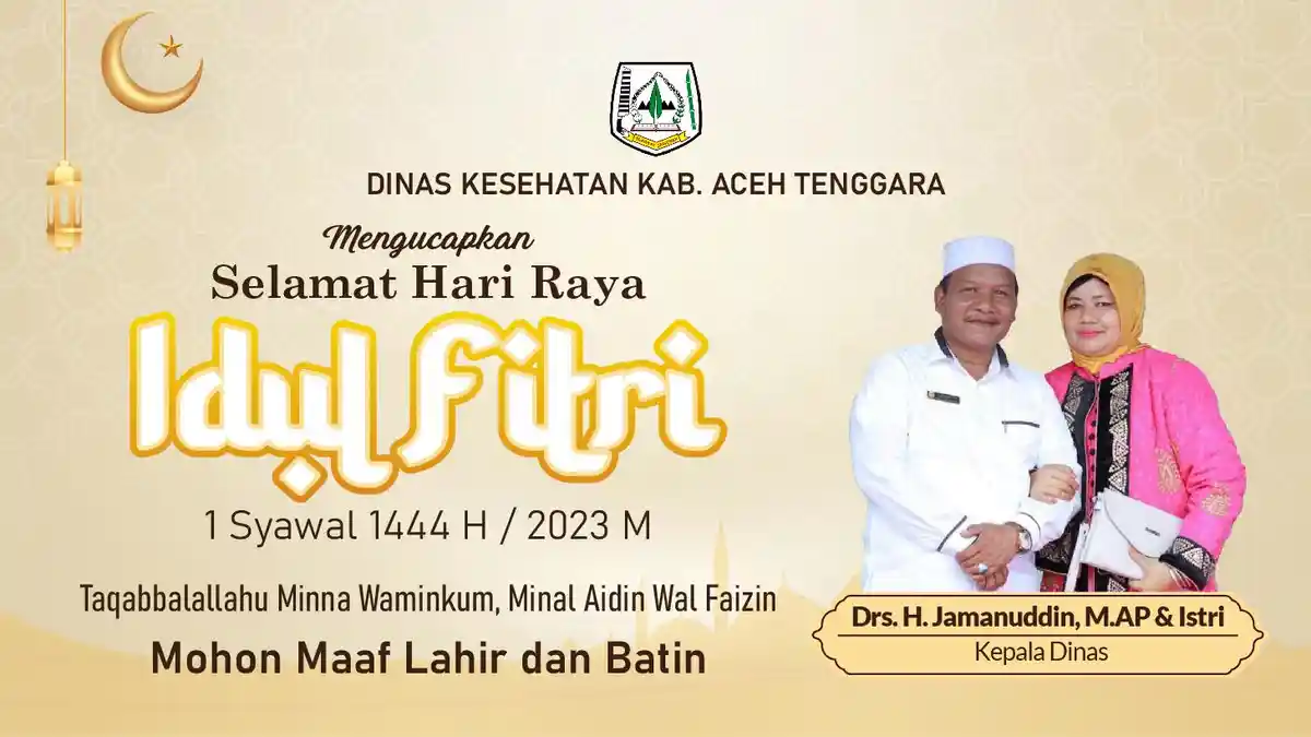 Ucapan Selamat Idul Fitri 1444 H Oleh Dinkes Aceh Tenggara