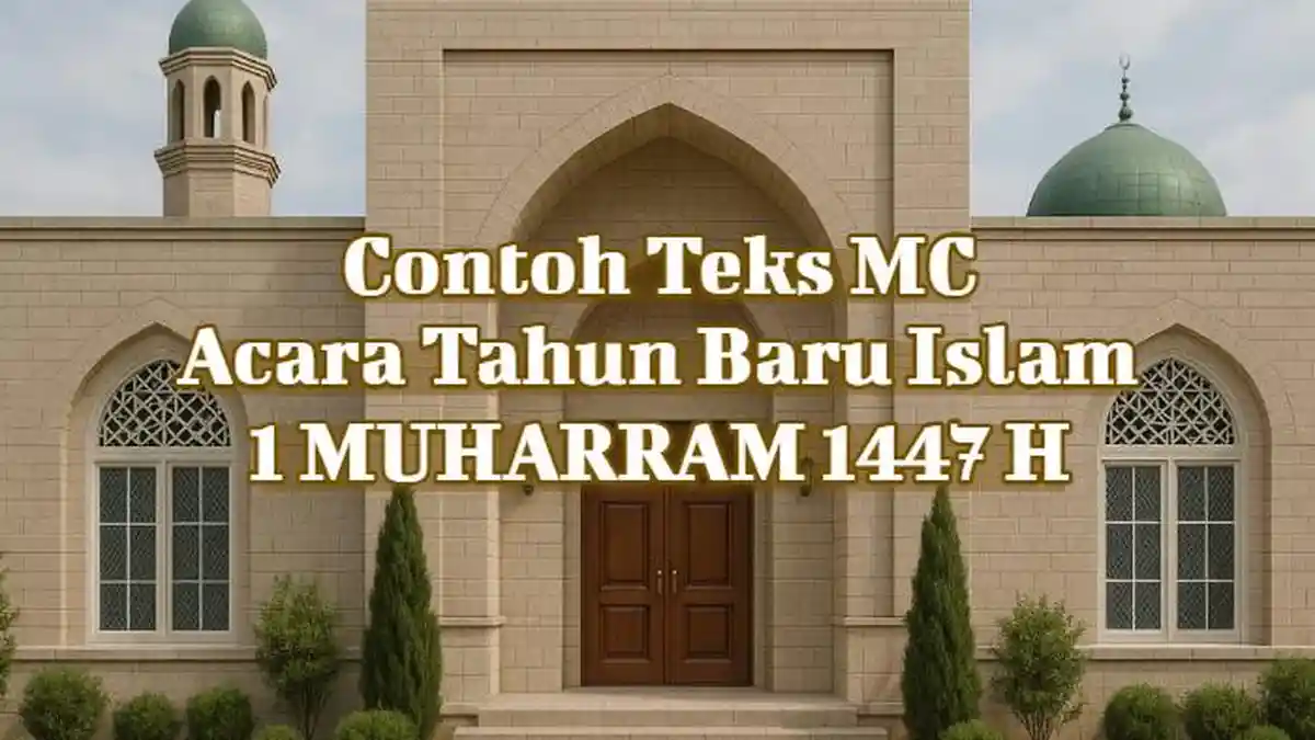 15 Contoh Teks MC Acara Tahun Baru Islam 1 Muharram 1447 Hijriah, Singkat dan Padat